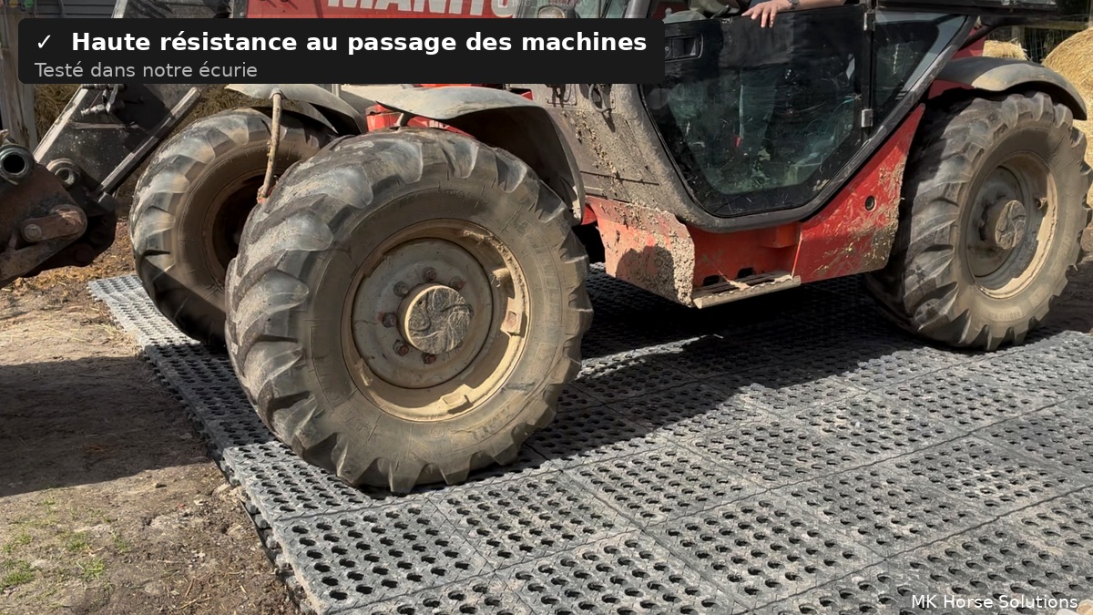 Dalle anti-boue haute résistance testée avec un Manitou dans notre écurie belge